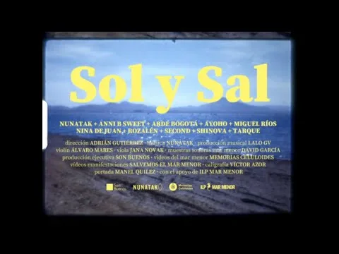 Thumbnail: Sol y Sal - Nunatak, Miguel Rios, Tarque, Rozalen, Anni B Sweet, Second, Shinova... y más